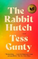 The Rabbit Hutch di Tess Gunty edito da VINTAGE