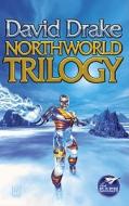 Northworld Trilogy di David Drake edito da BAEN