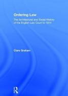 Ordering Law di Clare Graham edito da Routledge