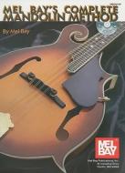 Complete Mandolin Method di Mel Bay edito da Mel Bay Publications,u.s.
