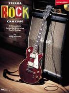 Total Rock Guitar (Book/Online Audio) di Troy Stetina edito da Hal Leonard Corporation