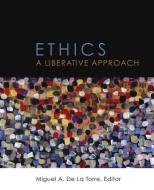 Ethics di Miguel A. De La Torre edito da Fortress Press,U.S.