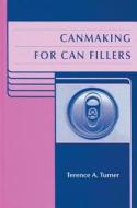 Canmaking for Can Fillers edito da Blackwell Publishers