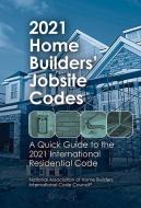 2021 Home Builders' Jobsite Codes di Steve van Note edito da BUILDERBOOKS