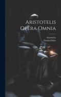 Aristotelis Opera Omnia di Firmin-Didot (Firma) edito da LEGARE STREET PR
