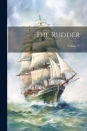 The Rudder; Volume 35 di Anonymous edito da LEGARE STREET PR