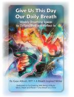 Our Daily Breath - paperback di Gaye Abbott edito da Lulu.com
