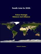 South Asia in 2020 di Michael R. Chambers edito da Lulu.com
