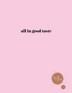 Kate Spade New York: All In Good Taste di Kate Spade New York edito da Abrams