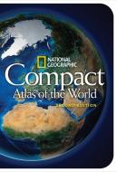 NG Compact Atlas of the World di National Geographic edito da National Geographic Society