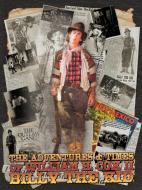 The Adventures and Times of William H. Cox II Billy the Kid di William H. Cox II edito da iUniverse