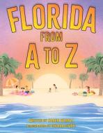 Florida from A to Z di Karen Wernli edito da Pelican Publishing Company