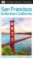 DK Eyewitness Travel Guide San Francisco di Dk Travel edito da DK Eyewitness Travel
