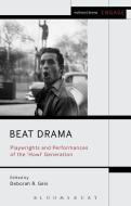 Beat Drama di Deborah Geis edito da Bloomsbury Publishing PLC