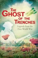 The Ghost of the Trenches and other stories di Helen Watts, Taffy Thomas edito da Bloomsbury Publishing PLC