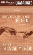 Calculating God di Robert J. Sawyer edito da Brilliance Audio