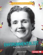 Environmentalist Rachel Carson di Douglas Hustad edito da LERNER PUB GROUP
