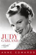 Judy Garland di Anne Edwards edito da Taylor Trade