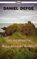 The Memoirs Of Major Alexander Ramkins di Daniel Defoe edito da Arc Manor