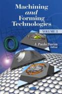 Machining & Forming Technologies di J. Paulo Davim edito da Nova Science Publishers Inc