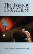 The Theatre of Enda Walsh edito da Lang, Peter
