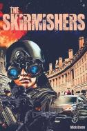 The Skirmishers di Mick Green edito da Amazon Digital Services LLC - Kdp