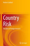 Country Risk di Norbert Gaillard edito da Springer International Publishing