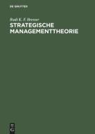 Strategische Managementtheorie di Rudi K. F. Bresser edito da De Gruyter