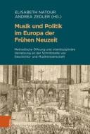 Musik und Politik im Europa der Frühen Neuzeit edito da Böhlau-Verlag GmbH