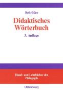 Didaktisches Wörterbuch di Hartwig Schröder edito da De Gruyter Oldenbourg