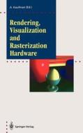 Rendering, Visualization and Rasterization Hardware edito da Springer Berlin Heidelberg