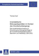 Innerstädtische Bildungsdisparitäten im Kontext des Grundschulübergangs di Thomas Hauf edito da Lang, Peter GmbH