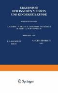 Ergebnisse der Inneren Medizin und Kinderheilkunde di L. Langstein, A. Schittenhelm edito da Springer Berlin Heidelberg