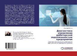 Diagnostika upravleniya debitorskoj zadolzhennost'ju predpriyatiya di Vladimir Kabanov edito da LAP Lambert Academic Publishing