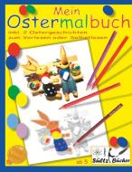 Mein Ostermalbuch di Uwe H. Sültz, Renate Sültz edito da Books on Demand