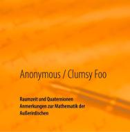 Raumzeit und Quaternionen di Anonymous, Clumsy Foo edito da Books on Demand