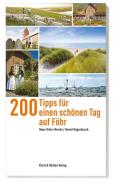 200 Tipps für einen schönen Tag auf Föhr di Hans-Dieter Reinke, Daniel Hugenbusch edito da Ellert & Richter Verlag G