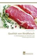Qualität von Rindfleisch di Christoph Brunauer edito da Südwestdeutscher Verlag für Hochschulschriften AG  Co. KG