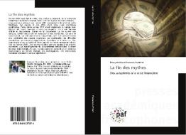La fin des mythes di François Xavier Fonseca Lambert edito da PAF