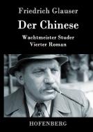 Der Chinese di Friedrich Glauser edito da Hofenberg