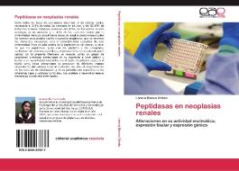 Peptidasas en neoplasias renales di Lorena Blanco Criado edito da EAE
