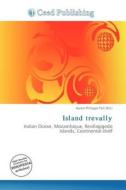 Island Trevally edito da Ceed Publishing