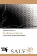 Pendergrass, Georgia edito da Cede Publishing