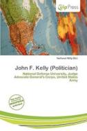 John F. Kelly (politician) edito da Culp Press