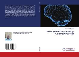 Nerve conduction velocity- A normative study di Avinash Taksande edito da LAP Lambert Academic Publishing