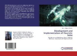 Development and Implementation of Heuristic Sales di Mainur Rahman Tarafder edito da LAP Lambert Academic Publishing