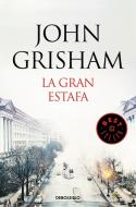 La gran estafa di John Grisham edito da DEBOLSILLO