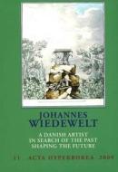Johannes Wiedewelt di Nielsen edito da Museum Tusculanum Press