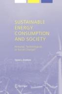 Sustainable Energy Consumption and Society di David L. Goldblatt edito da Springer Netherlands