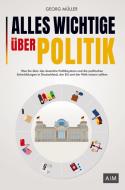 Alles Wichtige über Politik di Georg Müller edito da Bookmundo Direct